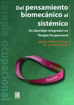 Libros Terapia Ocupacional Del pensamiento biomecánico al sistémico