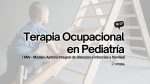 T.O. en Pediatría Razonamiento Clínico y Práctica: Modelo Aytona Integral de atención a las infancias y familias 2026/2027