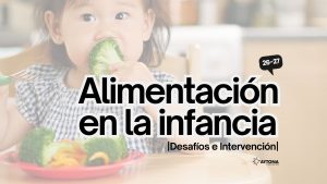 Alimentación en la infancia: Desafíos e Intervención 2026/2027