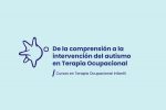 De la comprensión a la intervención del autismo en Terapia Ocupacional 2026