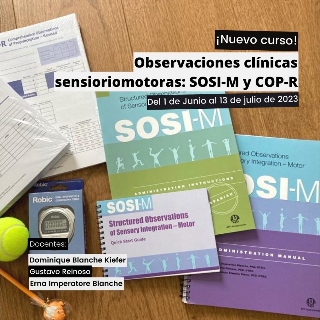 Las Observaciones Estructuradas de Integración Sensorial- Motor (SOSI-M) y las Observaciones Exhaustivas de la Propiocepción (COP-R) 2023